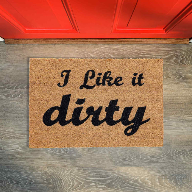 Coconut door mat I like it dirty